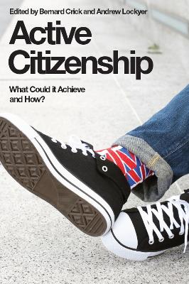Active Citizenship by Sir Bernard Crick