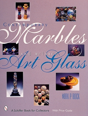 Contemporary Marbles & Related Art Glass book