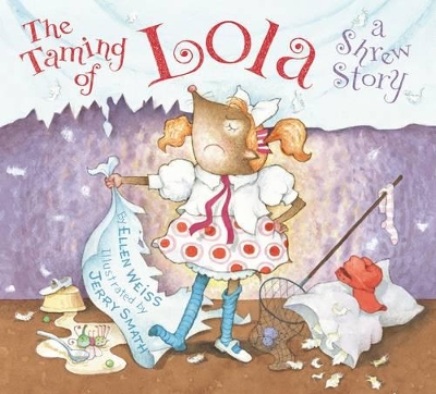 Taming of Lola: A Shrew Story book