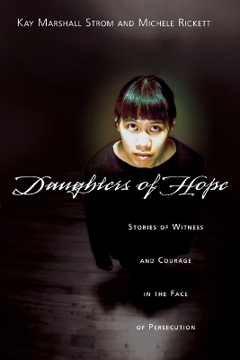 Daughters of Hope – Stories of Witness Courage in the Face of Persecution book