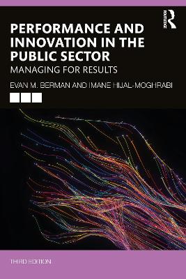Performance and Innovation in the Public Sector: Managing for Results by Evan M. Berman