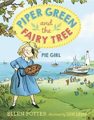 Piper Green And The Fairy Tree by Ellen Potter