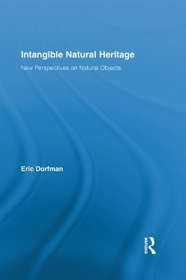 Intangible Natural Heritage: New Perspectives on Natural Objects book