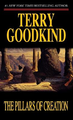 The Pillars of Creation by Terry Goodkind