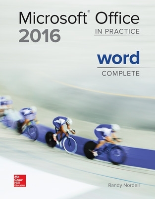 MICROSOFT OFFICE WORD 2016 COMPLETE: IN PRACTICE book