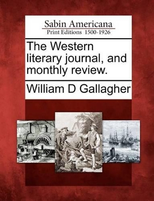 The Western Literary Journal, and Monthly Review. book