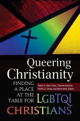 Queering Christianity by Robert E. Shore-Goss