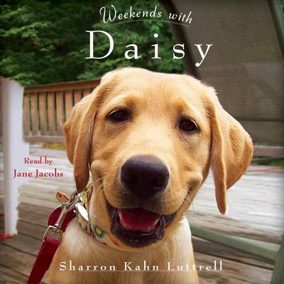 Weekends with Daisy by Sharron Kahn Luttrell