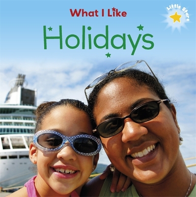 Little Stars: What I Like - Holidays book