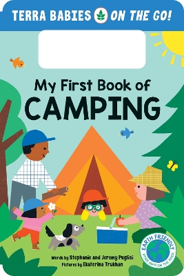 My First Book of Camping: The Camping Board Book for Toddlers and Kids (Terra Babies on the Go Book 1) book