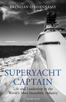 Superyacht Captain: Life and leadership in the world's most incredible industry book