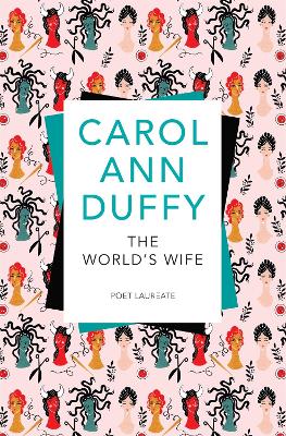 The World's Wife by Carol Ann Duffy, DBE