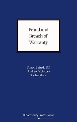 Fraud and Breach of Warranty: Buyers’ Claims and Sellers’ Defences by Simon Salzedo KC, KC