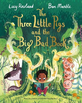 The Three Little Pigs and the Big Bad Book by Lucy Rowland