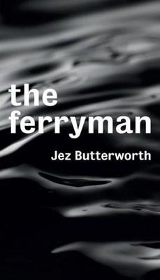Ferryman (TCG Edition) by Jez Butterworth