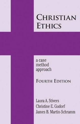 Christian Ethics by Laura A. Stivers