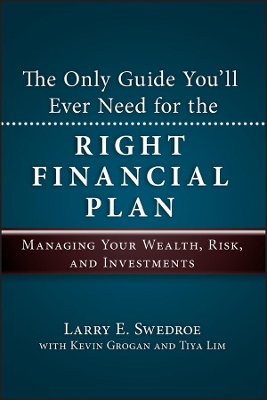 Only Guide You'll Ever Need for the Right Financial Plan book