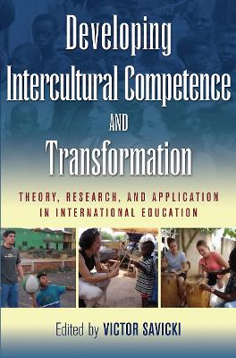 Developing Intercultural Competence and Transformation by Victor Savicki