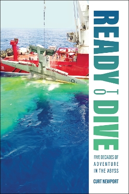 Ready to Dive: Five Decades of Adventure in the Abyss book