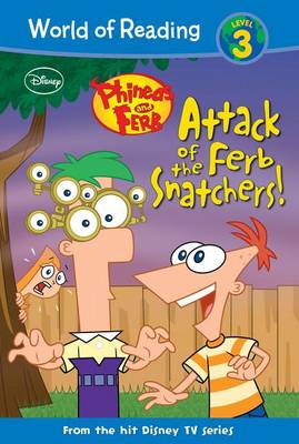 Phineas and Ferb: Attack of the Ferb Snatchers! book