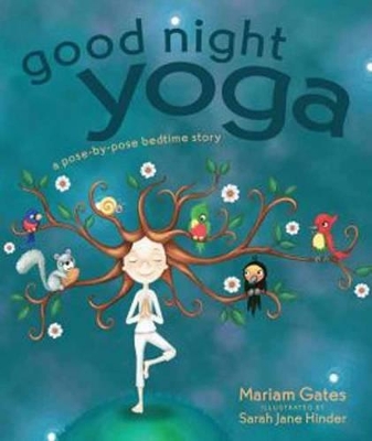 Good Night Yoga by Mariam Gates
