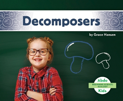 Beginning Science: Decomposers book