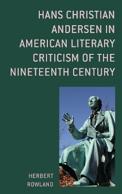 Hans Christian Andersen in American Literary Criticism of the Nineteenth Century book