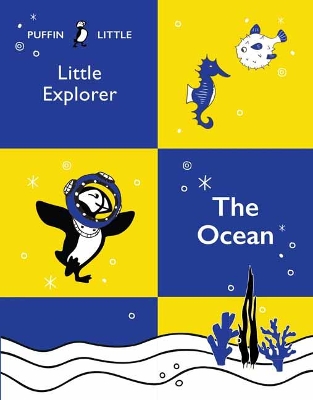 Puffin Little Explorer: The Ocean book