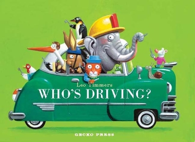 Who's Driving? by Leo Timmers
