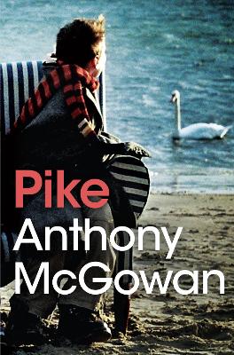 Pike by Anthony McGowan