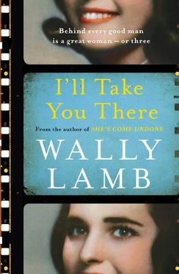 I'll Take You There by Wally Lamb