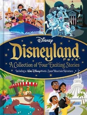 Disney: Disneyland Park A Collection of Four Exciting Stories by Walt Disney