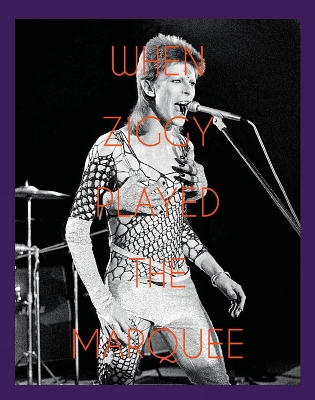 When Ziggy Played the Marquee book