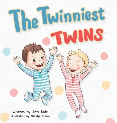 The Twinniest Twins by Amy Kuhr