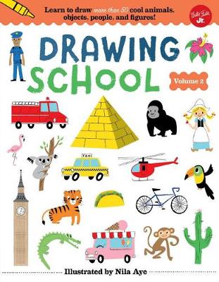 Drawing School--Volume 2 by Nila Aye