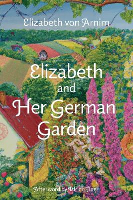 Elizabeth and Her German Garden (Warbler Classics Annotated Edition) book