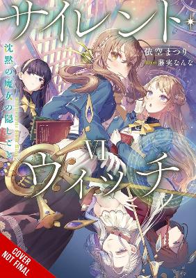 Secrets of the Silent Witch, Vol. 6 book