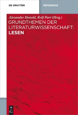 Grundthemen der Literaturwissenschaft: Lesen by Rolf Parr