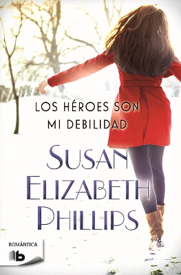 Heroes Son Mi Debilidad, Los by Susan Elizabeth Phillips