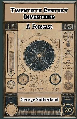 Twentieth Century InventionsA Forecast (Edition2024) book