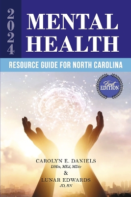 2024 MENTAL HEALTH RESOURCE GUIDE FOR NORTH CAROLINA book