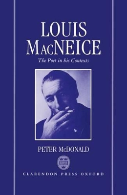 Louis MacNeice: The Poet in his Contexts book