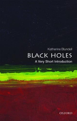 Black Holes: A Very Short Introduction by Katherine Blundell