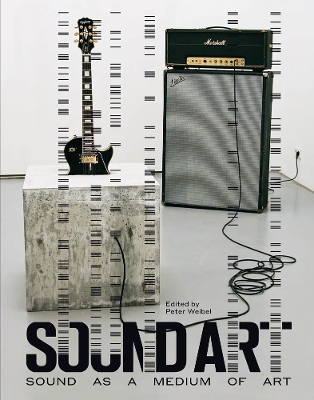 Sound Art: Sound as a Medium of Art book