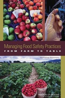 Managing Food Safety Practices from Farm to Table book