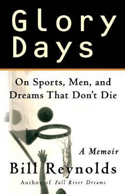 Glory Days: a Basketball Memoir book