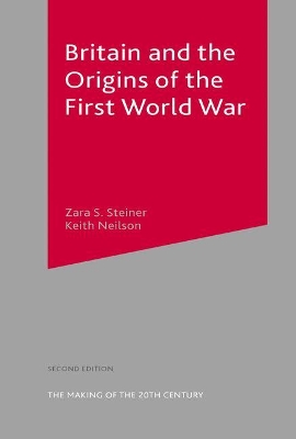 Britain and the Origins of the First World War book
