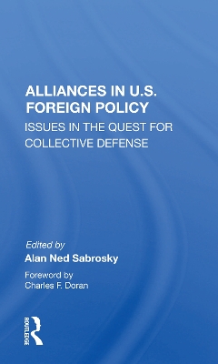 Alliances in U.S. Foreign Policy: Issues in the Quest for Collective Defense book