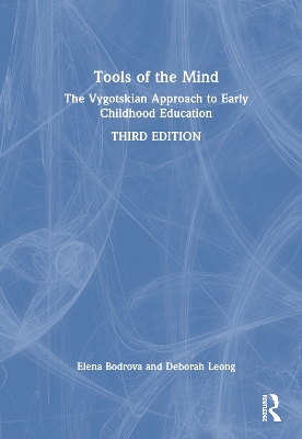 Tools of the Mind: The Vygotskian Approach to Early Childhood Education book