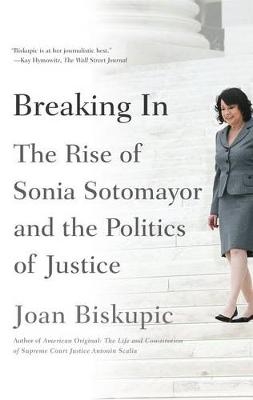 Breaking in by Joan Biskupic